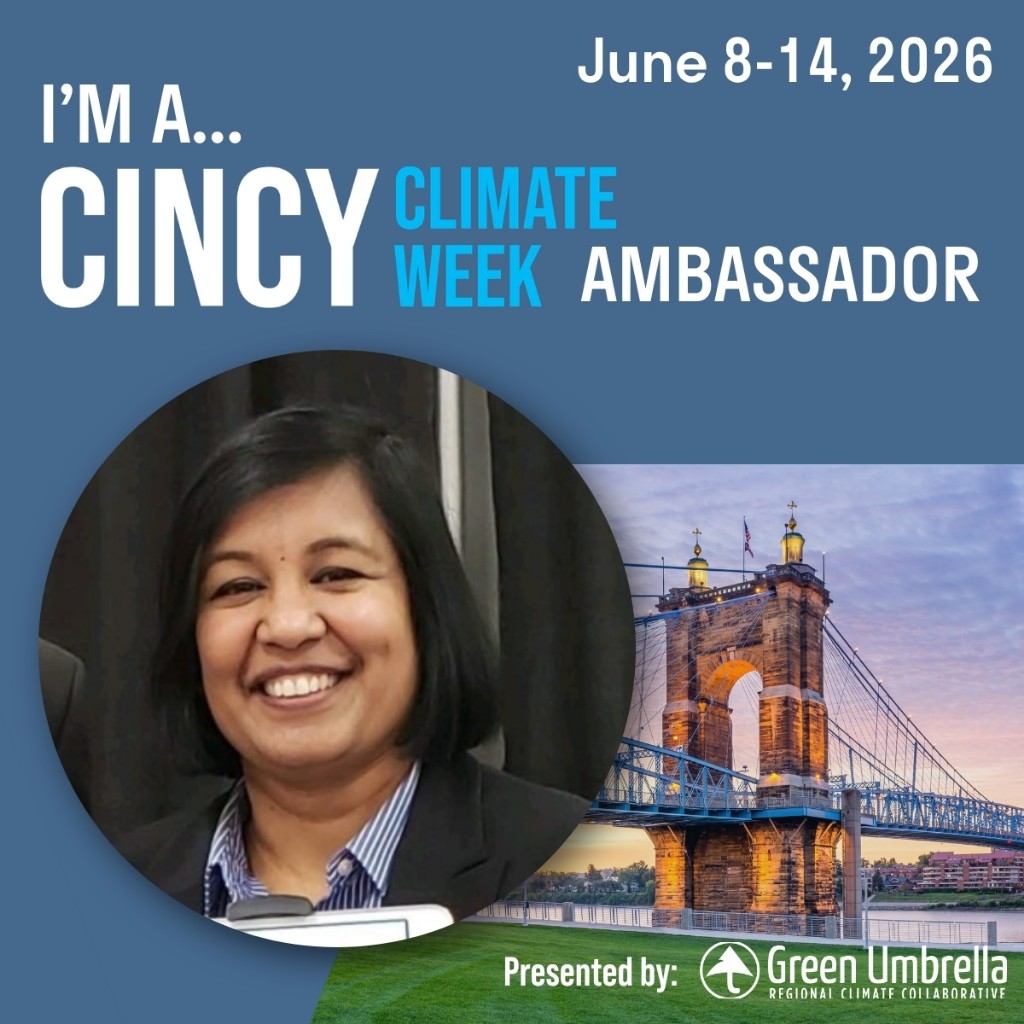 Subha Karthik, Cincy Climate Week Ambassador, June 8–14, 2026